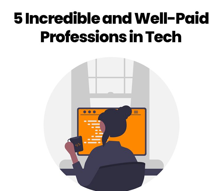 5-Incredible-and-Well-Paid-Professions-in-Tech