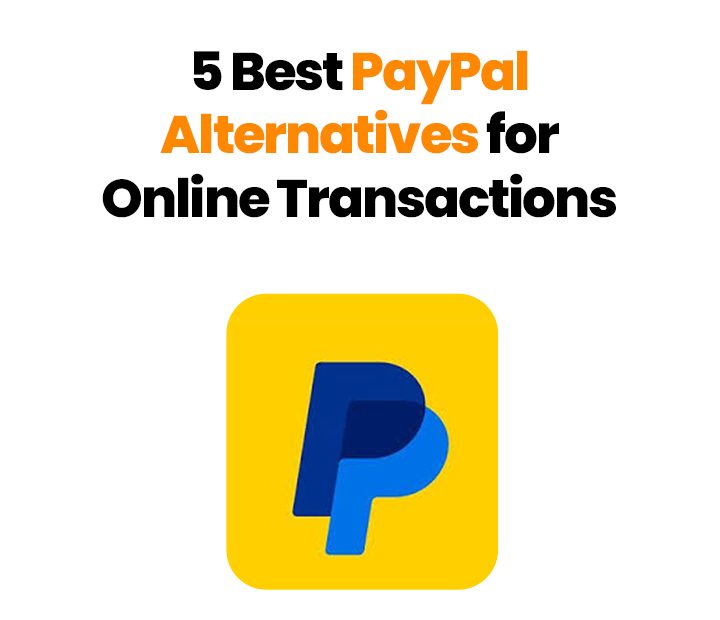 5-Best-PayPal-Alternatives-for-Online-Transactions