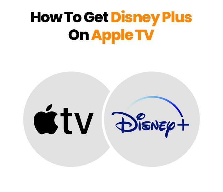 How-To-Get-Disney-Plus-On-Apple-TV