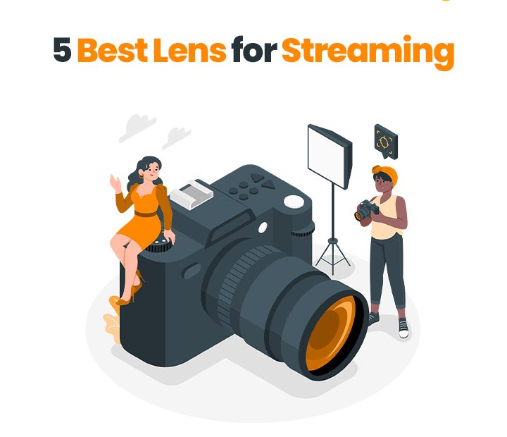 5-Best-Lens-for-Streaming